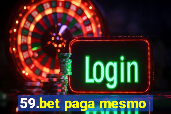 59.bet paga mesmo